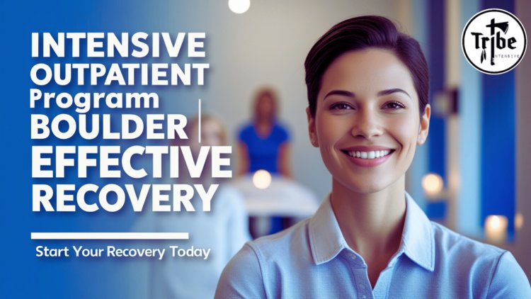 Intensive Outpatient Program Boulder | Effective Recovery